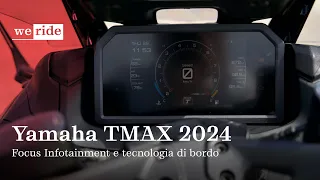 Yamaha TMAX Tech Max 2024 | Focus su Infotainment e Tecnologia di bordo