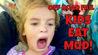 😝KIDS GET SPLATTERED WITH MUD- OFF ROAD FAIL!