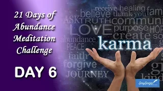 21 Days of Abundance Meditation Challenge with Deepak Chopra - Day 6