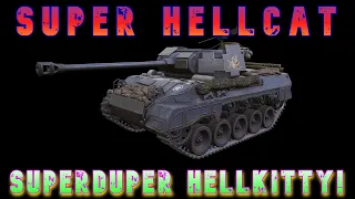 Super Hellcat SuperDuper HellKitty! ll Wot Console - World of Tanks Modern Armor