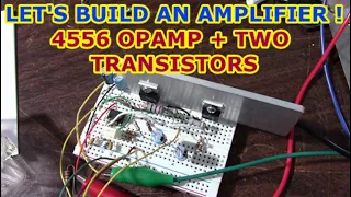 Opamp based audio amplifier - 4556 driving two transistors