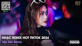 Nhạc Remix Hot Tiktok 2024 | TOP 20 Nhạc Trẻ Remix Hay Nhất 2024 - BXH Nhạc Remix Nghe Nhiều Nhất