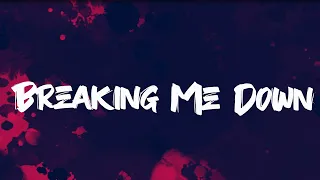 Who TF is Justin Time ft Jesse Howard - Breaking Me Down (Lyric Video)