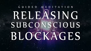 Guided Meditation for Releasing Subconscious Blockages (Sleep Meditation for Clearing Negativity)