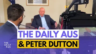 TDA sits down with Opposition Leader Peter Dutton | The Daily Aus