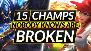 15 Champions Everyone Thinks are TRASH but are ACTUALLY BROKEN RIGHT NOW (11.4) - LoL Guide