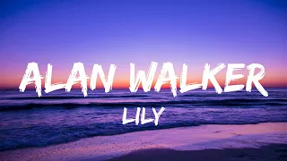 Alan Walker, K-391 & Emelie Hollow - Lily (Lyrics)