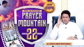 LIVE HEALING PRAYER HOUR FROM PRAYER MOUNTAIN (22-07-2023) || Ankur Narula Ministries