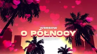 WERSOW - O PÓŁNOCY (DJ SKIBA REMIX)