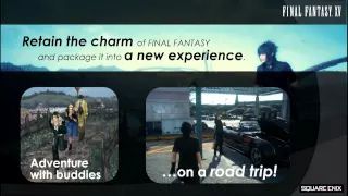 Behind the Game Designs of FINAL FANTASY XV PAX East 2015 Episode Duscae Demo (Part 1)