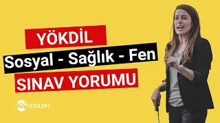 YÖKDİL SOSYAL - SAĞLIK - FEN DEĞERLENDİRME ✅ 29 AĞUSTOS 2021 YÖKDİL YORUM