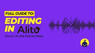 Full Guide to Editing a Podcast using Alitu