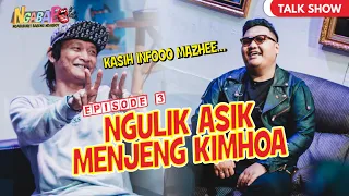 Ngabab Eps 3 - MENJENG KIMHOA dan Ndarboy Genk ternyata “NINUNINU”