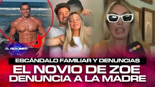 ¡ESCÁNDALO FAMILIAR!: El NOVIO de Zoe DENUNCIÓ a la madre de la participante y MOSTRÓ TODO en redes