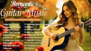 Top Guitar Romantic Music Of All Time - Romantic Guitar Music to Melt Your Heart