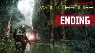 Crysis 3 Walkthrough: ENDING - Final Boss & Bonus Ending! (Gameplay/Commentary) HD