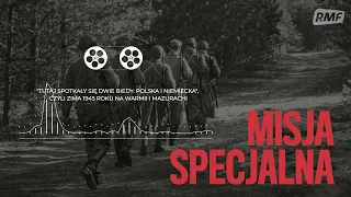 "Tutaj spotkały się dwie biedy", czyli zima 1945 roku na Warmii i Mazurach | MISJA SPECJALNA