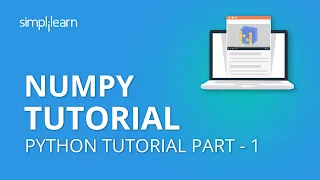 NumPy Tutorial Part - 1 | NumPy Array | Python NumPy Tutorial Part -1| Python Tutorial | Simplilearn