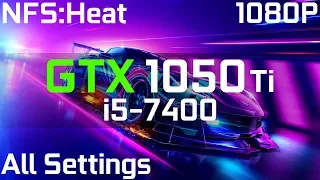 Need for Speed Heat GTX 1050 Ti + i5-7400 | Low vs. Medium vs. High vs. Ultra | 1080p