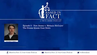 Episode 5 - NJ v McGuire:  The Drama Queen Goes Down