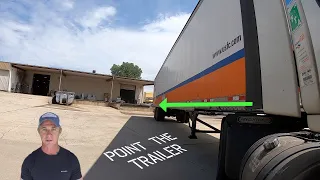 Truck Backing Episode 13: Keep it simple - Use all of your space and Point the Trailer at the Dock