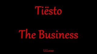 Tiësto - The Business - Magyar Zeneszöveggel -