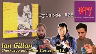Episode #025 - Ian Gillan - Cherkazoo and Other Stories (Part 2)
