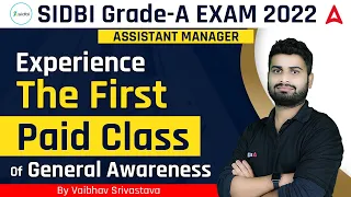 SIDBI Grade A Assistant Manager | Experience The First Paid Class of General Awareness