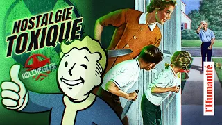 #Bolchegeek FALLOUT : le mensonge des Trente Glorieuses