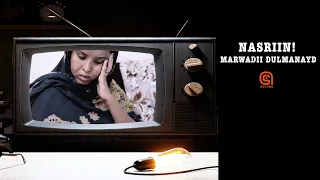 Nasriin, Marwadii Dulmanayd! | Xalqadda 4 aad | ASTAAN HD 2021