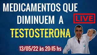 Medicamentos que diminuem a TESTOSTERONA