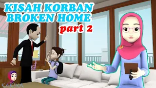 Kisah Traumatis Korban Broken Home Part 2 Pasrah #Episode 47 KAKINA