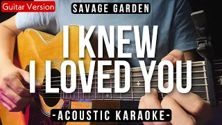 I Knew I Loved You [Karaoke Acoustic] - Savage Garden [Slow Version]