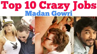 Top 10 Crazy Jobs | Tamil | Madan Gowri | MG