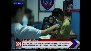 24 Oras: Lalaking suspek sa pangingikil sa menor de edad na niloko niya online, arestado