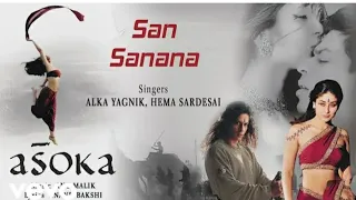 San Sanana Song Lyrics | Alka yagnik,anumalik , hemasardesai , ashoka #2001#moviesong