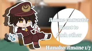 Anime character react to each other || Hanako/Amane 1/7 || 𝕀𝕥𝕤𝕦𝕜𝕚_.𝔸𝕟𝕚𝕞𝕖