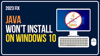 What To Do When Java Won’t Install On Your Windows 10?