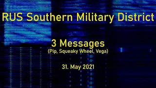 [Russian Southern Military District] 3 Messages from 3 Stations; 31. May 2021