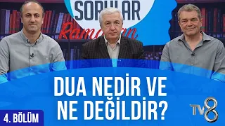 Dua Ne değildir? Naısl Dua Etmeliyiz? [Aklımdaki Sorular Ramazan 4. Bölüm] Prof. Dr. Mehmet OKUYAN