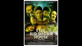 New Released 2023 Hindi Suspense Thriller Full Movie "The Big Daddy House"