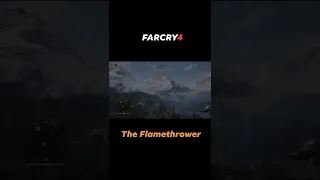 Far Cry 4 : The Flamethrower