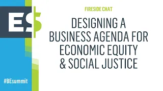 Designing A Business Agenda For Economic Equity & Social Justice