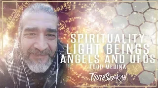 Todd Medina  Spirituality, Light Beings, Angels and UFOs  TruthSeekah World UFO Day Broadcast