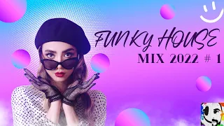 Funky House Mix 2022 #1 by PushMe