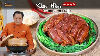 Cách làm Khâu Nhục ngon của người Quảng Đông - Steamed Pork Belly Recipe (Engsub)