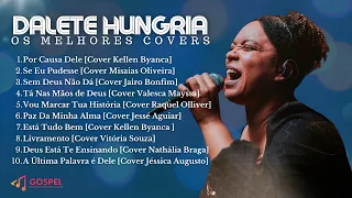 Dalete Hungria | Os Melhores Covers [Coletânea Vol. 9]
