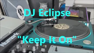 DJ Eclipse - "Keep It On"  Classic Old School Partybreak (AV-15)