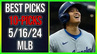 FREE MLB Picks Today 5/16/24 - All GAMES Best Picks!