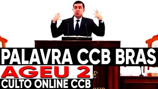 Palavra CCB BRAS AGEU 2 Ir. Silvano de Leme (Culto Online CCB)